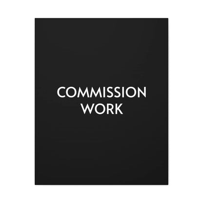 Commission Work on Canvas (Unframed) | Canvas Gallery Wraps 