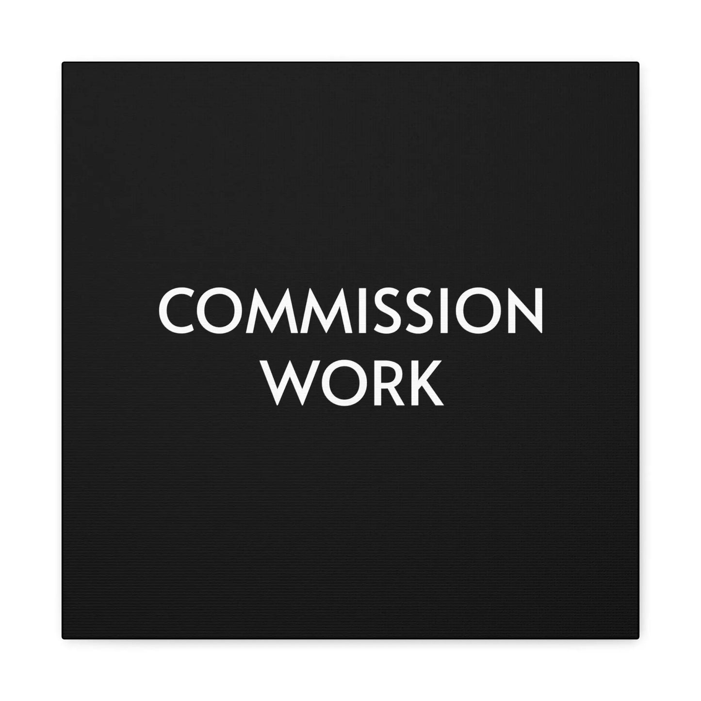 Commission Work on Canvas (Unframed) | Canvas Gallery Wraps 