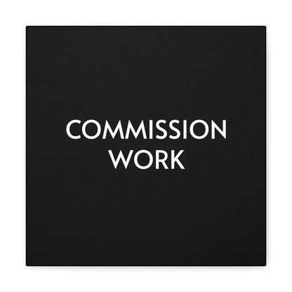 Commission Work on Canvas (Unframed) | Canvas Gallery Wraps 