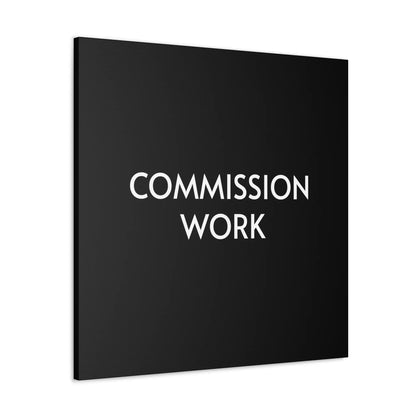 Commission Work on Canvas (Unframed) | Canvas Gallery Wraps 