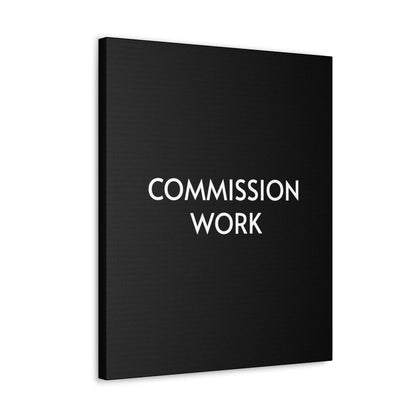 Commission Work on Canvas (Unframed) | Canvas Gallery Wraps 