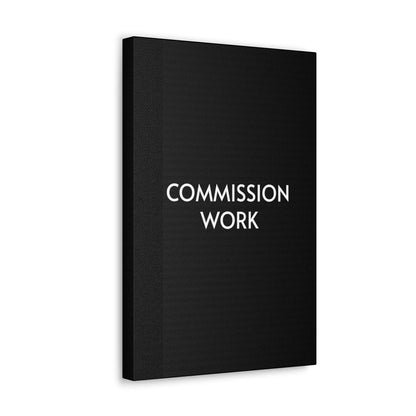 Commission Work on Canvas (Unframed) | Canvas Gallery Wraps 