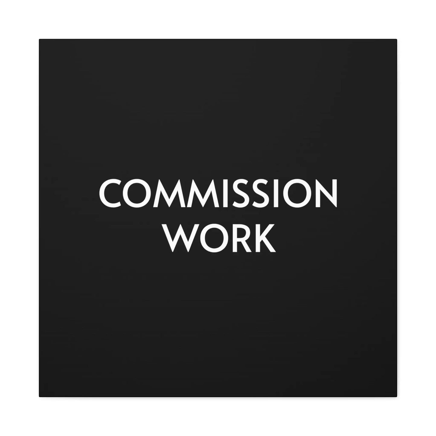 Commission Work on Canvas (Unframed) | Canvas Gallery Wraps 