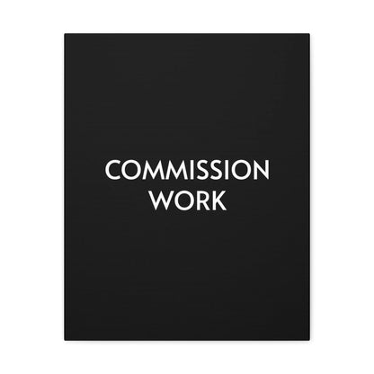 Commission Work on Canvas (Unframed) | Canvas Gallery Wraps 