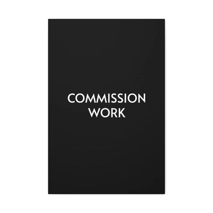 Commission Work on Canvas (Unframed) | Canvas Gallery Wraps 