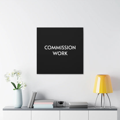 Commission Work on Canvas (Unframed) | Canvas Gallery Wraps 